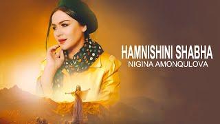 Nigina Amonqulova - Hamneshini Shabha | Official Music Video 4K