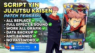 NEW REVAMP!! Script Skin Yin Jujutsu Kaisen | Full Effect & Full Sound | No Password