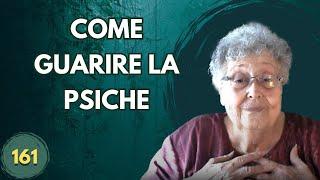 COME GUARIRE LA PSICHE (161)