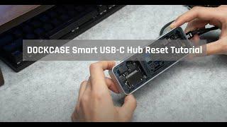 DOCKCASE Smart USB-C Hub Reset Tutorial