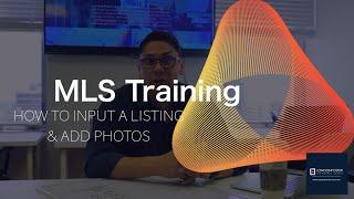 MLS Training - "How To Input A Listing"