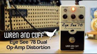 Wren and Cuff Eye See '78 Dual Op-Amp Distortion