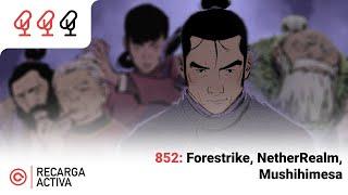 852: Forestrike, NetherRealm, Mushihimesa