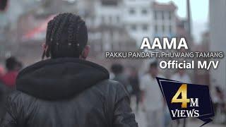 Aama || Pakku Panda Ft. @PhuwangTamang  || prod.@oreorecords  || Official M/V ||