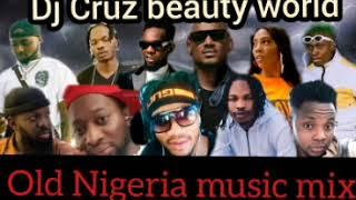 LATEST  NIGERIA OLD SCHOOL MIX 2020 BY (DJ CRUZ)