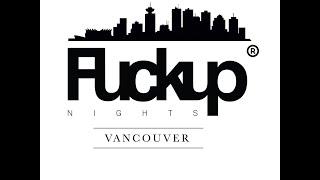 Fuckup Nights Vancouver - The Reboot - Christine Maassen