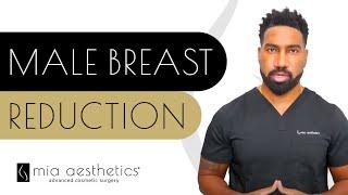 How Male Breast Reduction Surgery Works (Gynecomastia) By Dr. Fasusi at Mia Aesthetics