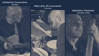 Umberto Fiorentino Trio - Jazz in Celano