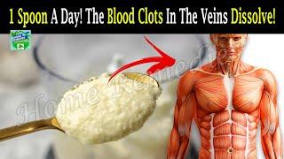 1 Spoon A Day! Cleans Blood Vessels, Liver And Intestines! The Blood Clots In The Veins Dissolve!