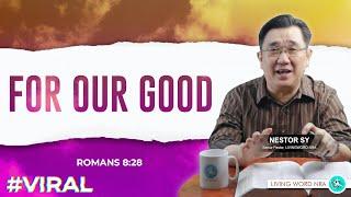 For Our Good | Ptr Nic Sy