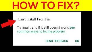 How To Fix Can't Install Garena Free Fire App Error On Google Playstore Android - Cannot Install App