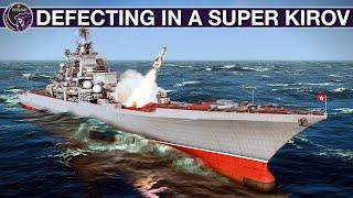 Super Kirov Battlecruiser Defects From Russia And Hunted By Russian Navy | Sea Power