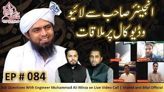 084-Episode : Ask Questions With Engineer Muhammad Ali Mirza on Live Video Call