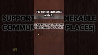 Predicting disasters with AI