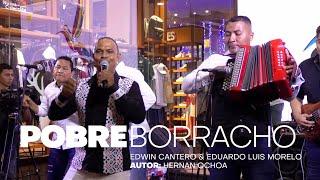 POBRE BORRACHO - EDWIN CANTERO & EDUARDO LUIS MORELO #vallenato #sabanero (AUDIO ORIGINAL)