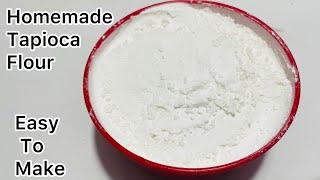 How to make Tapioca flour at home | Tapioca Starch from Scratch