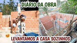 DIÁRIO DA OBRA 4: LEVANTAMOS A CASA SOZINHOS 