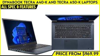 Dynabook Tecra A40-K and Tecra A50-K Laptops Launched With 12th Gen Intel Core vPro Processors