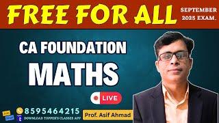 CA FOUNDATION / MATH /DAY-13 / SEP .2025 EXAM | Prof. Asif Sir