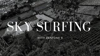 SKY SURFING - Zenfone 9 Cinematic Video