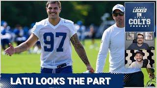 Indianapolis Colts' Laiatu Latu Steals the Show as Pads Come On for First Time at Camp