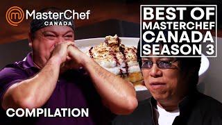 Best of MasterChef Canada Season 3 | MasterChef Canada | MasterChef World