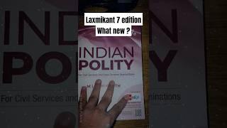 Laxmikant 7th edition update | Laxmikant 6th edition vs 7th edition #upsc #ias #laxmiknat