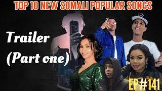 Top 10 new somali popular songs 2024  video mix EP#141 Official Trailer HD