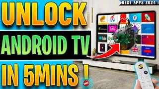 UNLOCK ANDROID TV -  FULLY LOAD YOUR DEVICE in 5mins !