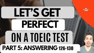 A PERFECT TOEIC SCORE IS POSSIBLE (PART 5): ANSWERING QUESTIONS 126-130 #toeictips #toeic990 #toeic