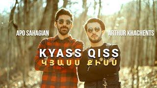 Arthur Khachents & Apo Sahagian - Kyass Qiss / Կյասս Քիսս (VIDEO)