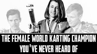 The Female FIA World Karting Champion YOU'VE NEVER HEARD OF - Susanna Raganelli