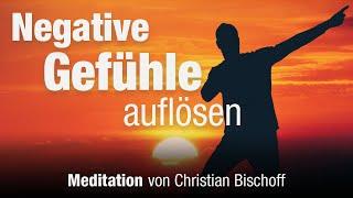 Meditation um negative Gefühle und Ereignisse aufzulösen | 20 Minuten