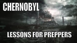 Chernobyl Disaster: What Every Prepper Needs to Know - Prepper's Paradigm