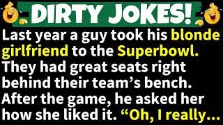 DIRTY JOKES! - A Guy Took His Blonde Girl Friend To The Superbowl