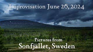 Bilder aus Sonfjället, Schweden - Melker Stendahl Klavierimprovisation 26. Juni 2024