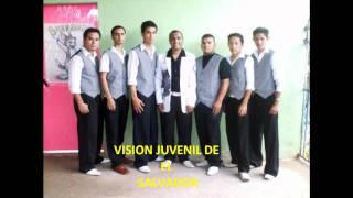 VISION JUVENIL DE EL SALVADOR "LEVANTA TUS MANOS"