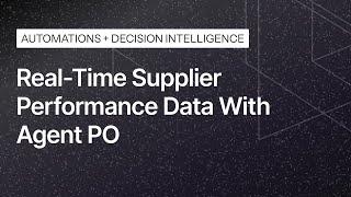 Real-Time Supplier Performance Data With Agent PO