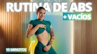 VACÍOS ABDOMINALES Y ABDOMEN | ️ ENTRENA CONMIGO | 15 MINS DESDE CASA 