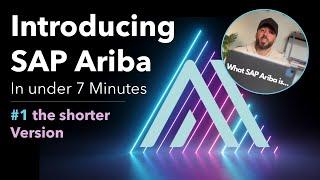 Explaining SAP Ariba to beginners in under 7 minutes - SAP Ariba core modules for S2P processes!