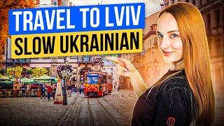 Learn Ukrainian Travel Phrases  Tourism in Lviv | Slow Ukrainain