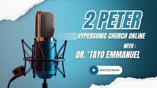 The Book of 2 Peter (Eps 7) | Perfection Books | Hypersonic Church