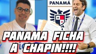 PANAMA FICHA A CHAPIN PARA EL MUNDIAL DEL AÑO 2026 DE VERDAD ES UNA GRAN FICHAJE Y QUE PENA QUE NO S