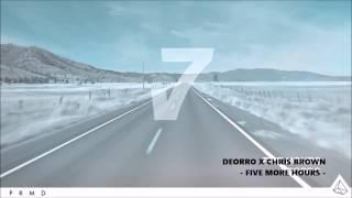 Deorro X Chris Brown - Five More Hours (Original Mix)