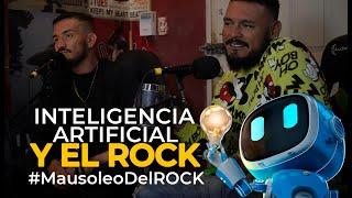 #MAUSOLEODELROCK: LA INTELIGENCIA ARTIFICIAL Y EL ROCK.