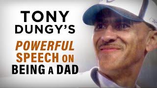 Tony Dungy's Emotional Speech About Being a Dad