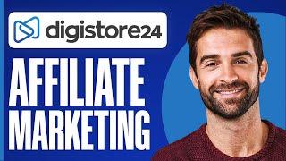 Digistore24 Affiliate Marketing Tutorial For Beginners (2024)