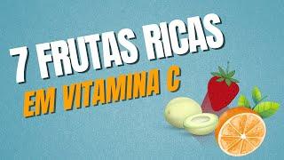 7 Fruits Rich in VITAMIN C [Fruits That Boost Immunity]