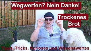 ️Trockenes altes/altbackenes Brot/Brötchen muss man nicht wegschmeissen - Wegwerfen? Nein Danke! #1