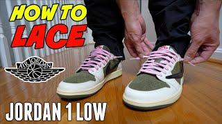 3 WAYS HOW I LACE UP JORDAN 1 LOW  “Travis Scott” | SIZING & STYLING